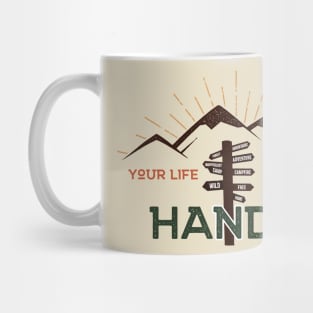 Your life in your hands WILD FREE Mug